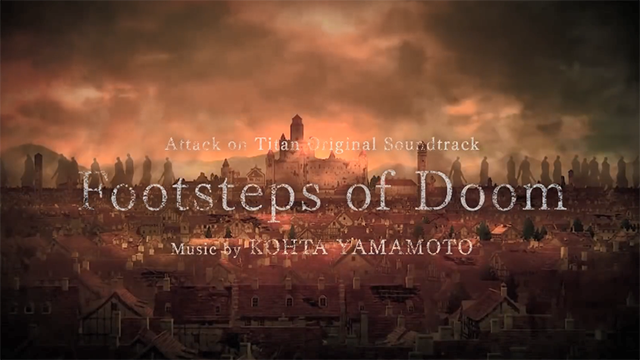 「进击的巨人 最终季」OST单曲「Footsteps of Doom」完整版MV公布啦